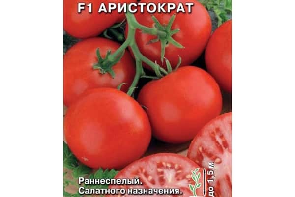 Описание сорта томата Аристократ, особенности выращивания и урожайность